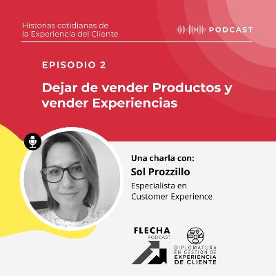 Dejar de vender Productos y vender Experiencias
