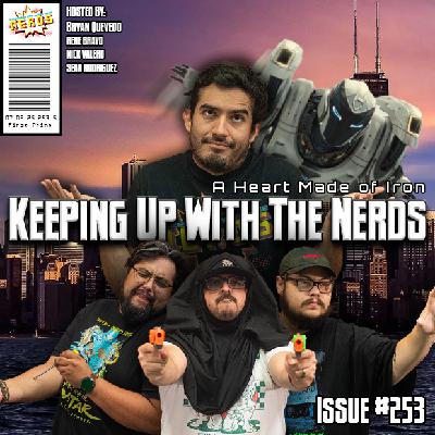 Brains of a Stark, Heart Made of Iron | Keeping Up with the Nerds Issue #253 Brains of a Stark, Heart Made of Iron | Keeping Up with the Nerds Issue #253