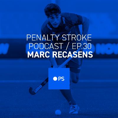 Penalty Stroke · EP 30 · Marc Recasens
