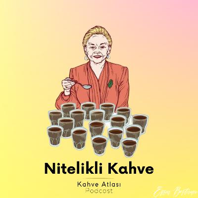 Nitelikli Kahve