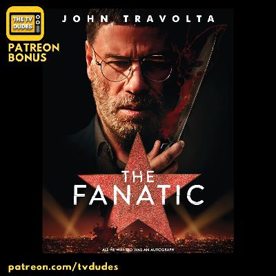 [PREVIEW] The Fanatic - "Sawa-bunga, Dudes!"