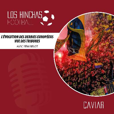 L'évolution des derbies européens vue des tribunes