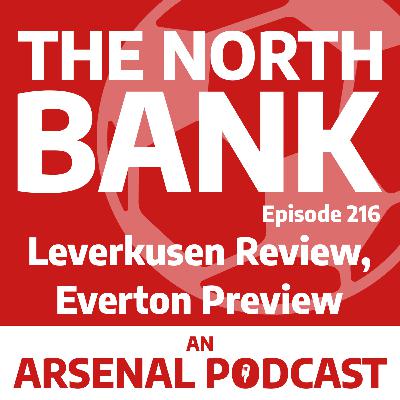 Ep. 216 - Leverkusen Review, Everton Preview