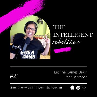 Let The Games Begin with Rhea Mercado