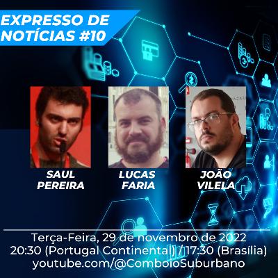 Expresso de Notícias #10