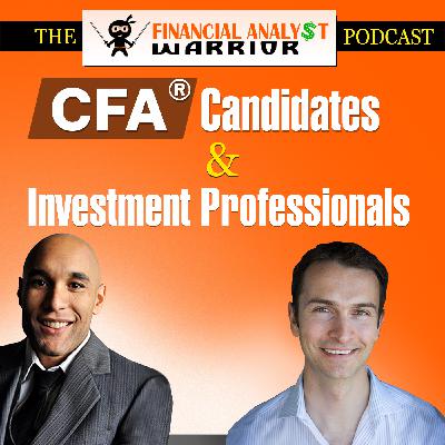 Episode #10 | How to foster a Warrior mentality to help you study and prepare for the CFA Exam