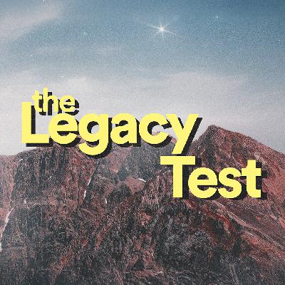 The Legacy Test -  Ps. Lauren Tuggle