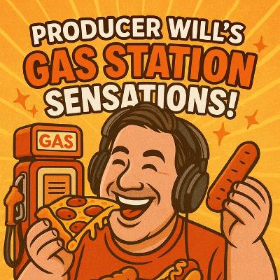 Gas Station Sensations with Producer Will