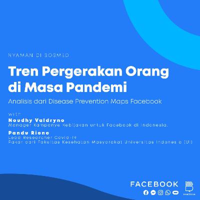 #2. Tren Pergerakan Orang di Masa Pandemi: Analisis dari Disease Prevention Maps Facebook #2. Tren Pergerakan Orang di Masa Pandemi: Analisis dari Disease Prevention Maps Facebook