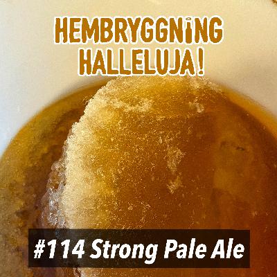Avsnitt 114 - Strong Pale Ale