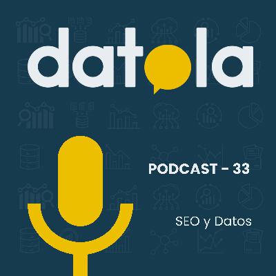 #33 SEO y Datos
