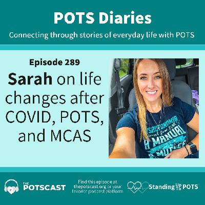 Sarah from FL on life after COVID/POTS/MCAS