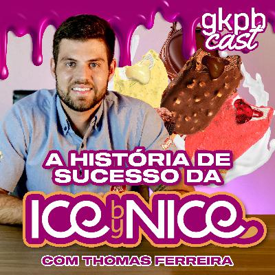 A história de sucesso da Ice by Nice A história de sucesso da Ice by Nice