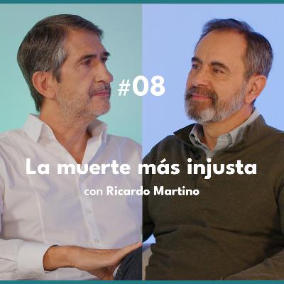 #08 La muerte más injusta con Ricardo Martino