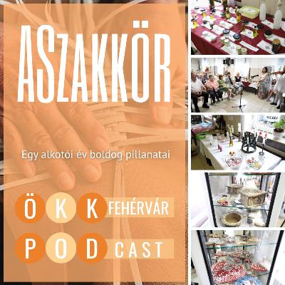 ASzakkör – Egy alkotói év boldog pillanatai ASzakkör – Egy alkotói év boldog pillanatai
