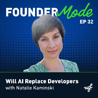 Will AI Replace Developers with Natalie Kaminski