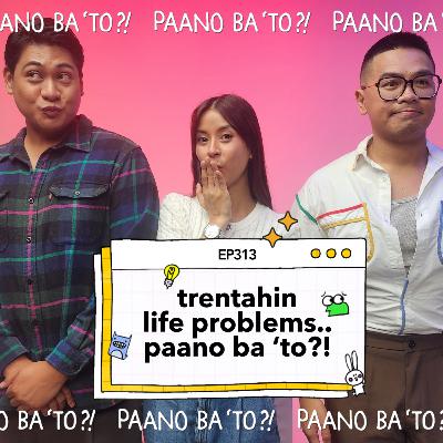 Usapang Trentahin: Life Lessons Edition