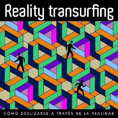 Cómo Cambiar tu Línea de Vida | Transurfing, El Método del Espacio de Variantes (Explicado) - Conocimiento Experto