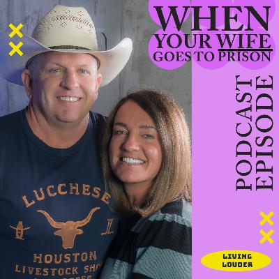 When Your Wife Goes to Prison