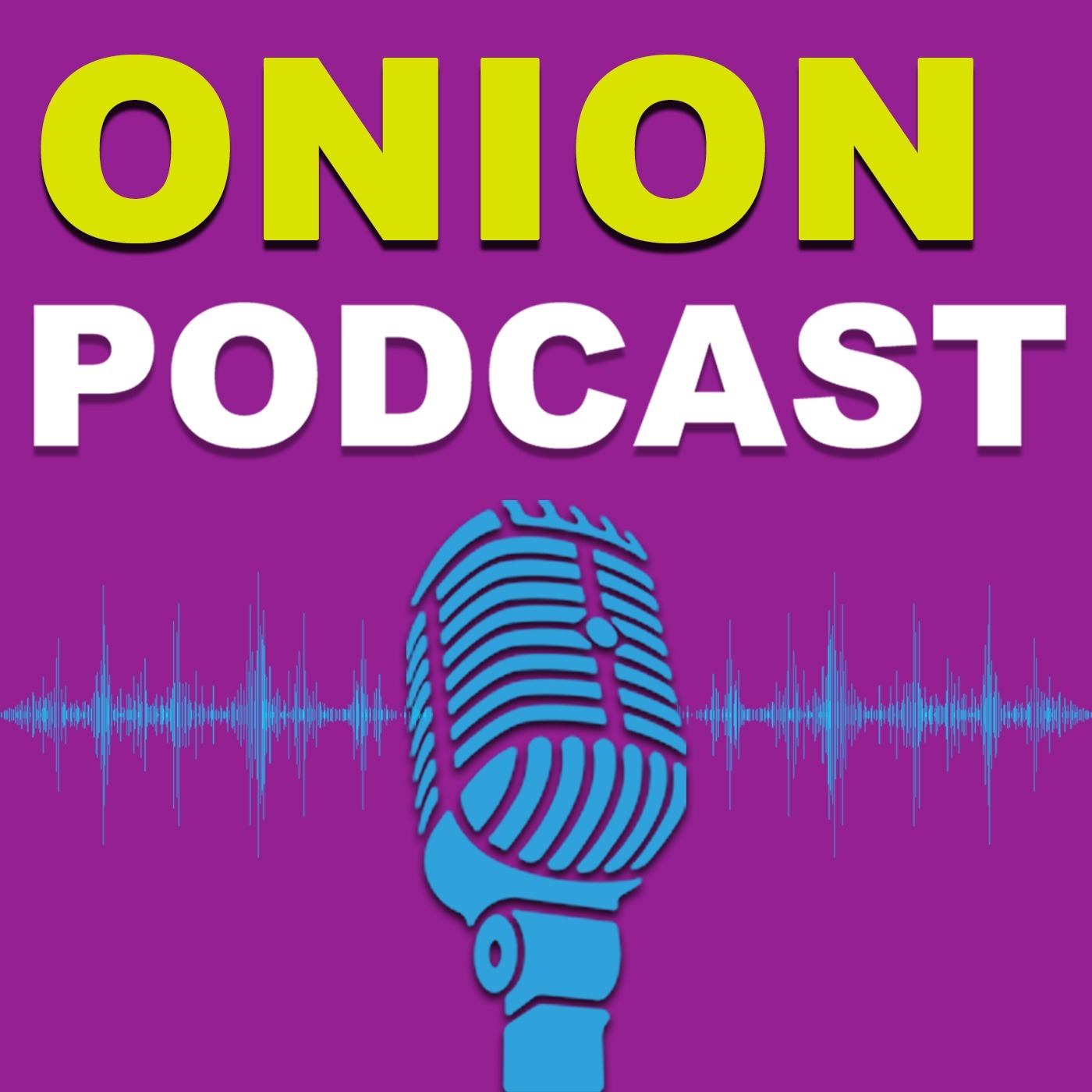 Onion Podcast Onion Podcast