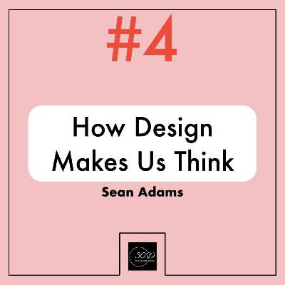 اپیزود چهارم: How Design Makes Us Think اپیزود چهارم: How Design Makes Us Think