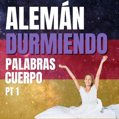 8 HORAS de PALABRAS del cuerpo VOCABULARIO ALEMÁN (APRENDER ALEMÁN fácil y rápido)