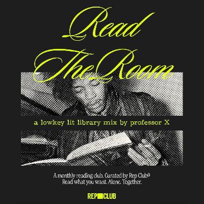 lowkey lit library mix (Read The Room - Rep Club Sample)