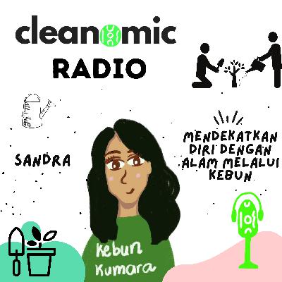 Mendekatkan Diri dengan Alam Melalui Kebun ft Sandra Kebun Kumara