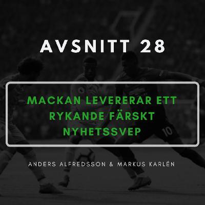 Mackan levererar ett rykande färskt nyhetssvep