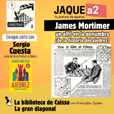 James Mortimer, un alfil en la penumbra [de la historia del ajedrez]