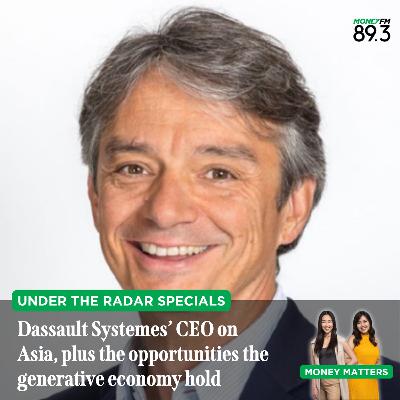 Under the Radar: (SPECIALS) Dassault Systemes’ CEO on Asia as a growth market amid a changing world order, and how the generative economy will reshape the growth trajectory of the firm.