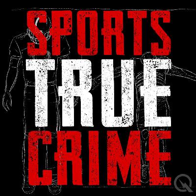 Welcome to Sports True Crime Welcome to Sports True Crime