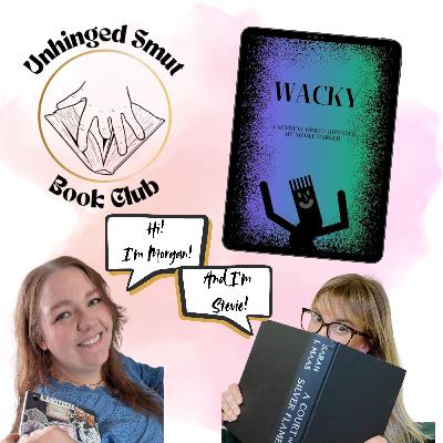 Ep 18 Wacky by Nicole Parker