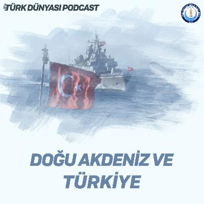 Doğu Akdeniz ve Türkiye