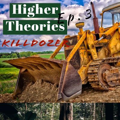 The KillDozer and Flat Earth Theory