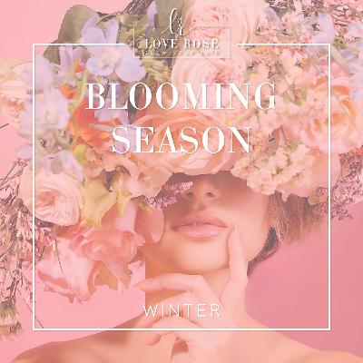 Blooming Season | Winter ❄️ Blooming Season | Winter ❄️