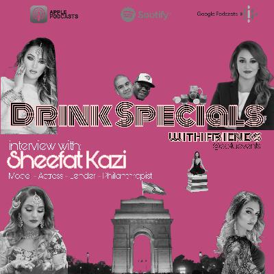Drink Specials with Sheefat Kazi