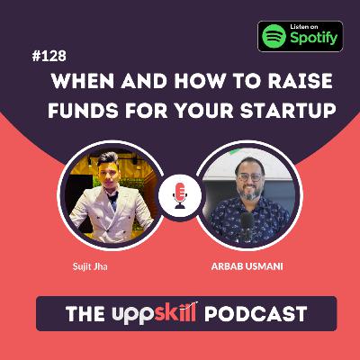#128 Kab Aur Kaise Fund Raise Karen Apne Startup ke liye #128 Kab Aur Kaise Fund Raise Karen Apne Startup ke liye