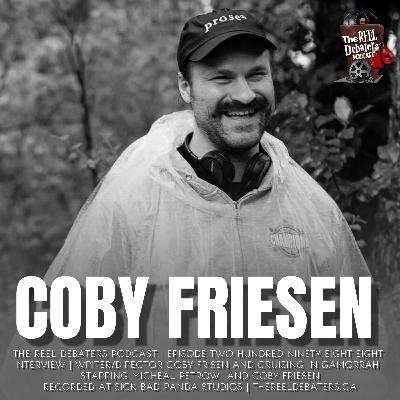#298 Coby Friesen and Cruising In Gomorrah