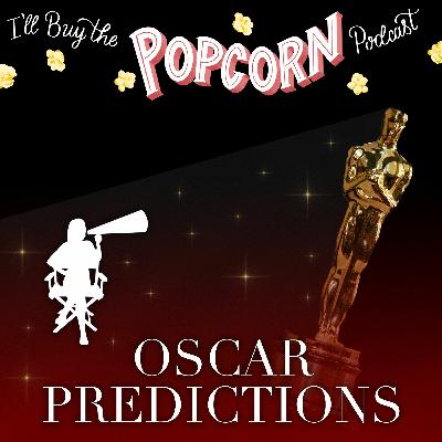 Ep.192 - Oscar Predictions 2022 Ep.192 - Oscar Predictions 2022
