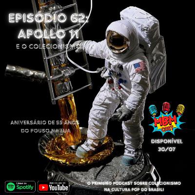 MBM Cast – Episódio 62: Apollo 11 e o Colecionismo - Aniversário de 55 anos do Pouso na Lua MBM Cast – Episódio 62: Apollo 11 e o Colecionismo - Aniversário de 55 anos do Pouso na Lua