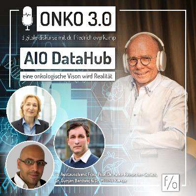 #21 AIO DataHub - eine onkologische Vision wird Realität #21 AIO DataHub - eine onkologische Vision wird Realität