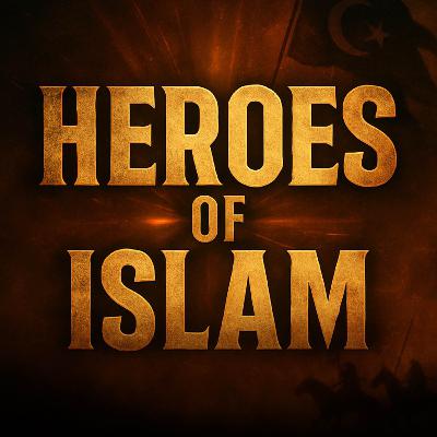 Heroes of Islam - Friends of the Prophet ﷺ | Molana Tariq Jameel