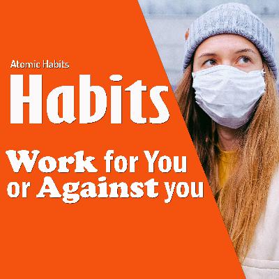 Habits Work for you or Against you by Hindi Audiobook Habits Work for you or Against you by Hindi Audiobook