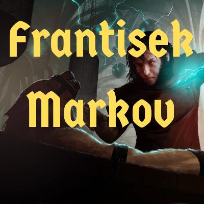 Episode 132 - Frantisek Markov Episode 132 - Frantisek Markov