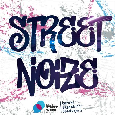 #22 STREETNOIZE Schutzräume schaffen mit Künstlerin Kokonelle