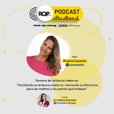Podcast RQP con Gisella Cassettai: Lactancia Materna