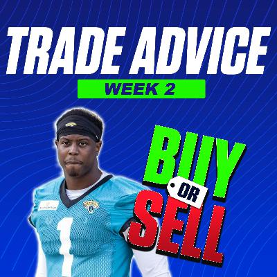 Buy Low, Sell High! Plus WAS-GB Preview and Grade the Trade (09/10 Fantasy Football Podcast)
