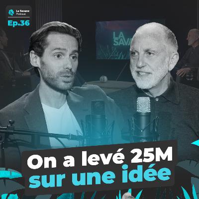 On a levé 25M sur une idée | La Savane Ep.36 avec Marc Berrebi