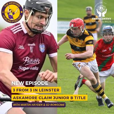 3 From 3 In Leinster | Huge weekend to come | Askamore are Junior B Champs 3 From 3 In Leinster | Huge weekend to come | Askamore are Junior B Champs